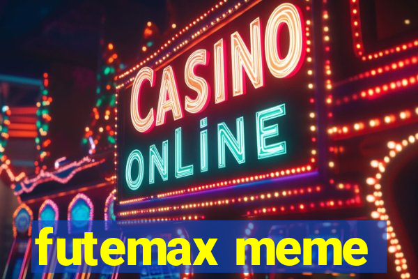 futemax meme